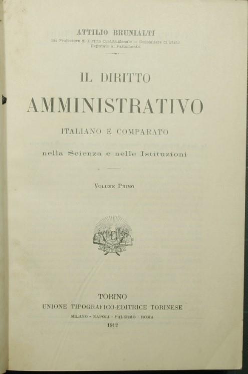 Il diritto amministrativo italiano e comparato - Attilio Brunialti - copertina