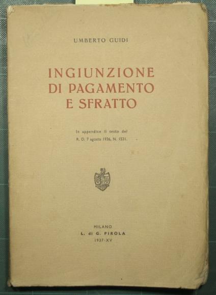 Ingiunzione di pagamento e sfratto - Umberto Guidi - copertina