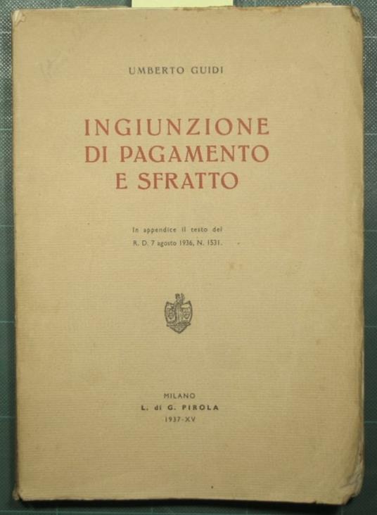 Ingiunzione di pagamento e sfratto - Umberto Guidi - copertina