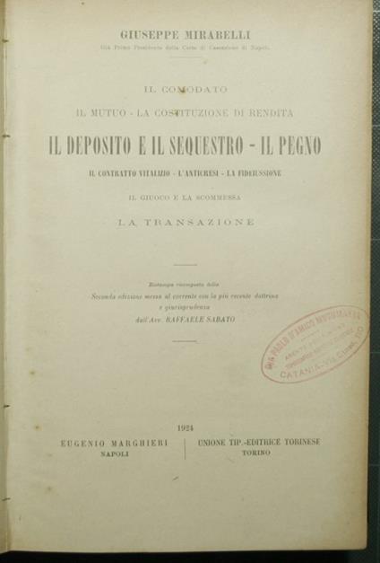 Il comodato - Il mutuo - La costituzione di rendita - Il deposito e il sequestro - Il pegno - Il contratto vitalizio - L'anticresi - La fideiussione - Il giuoco e la scommessa - La transazione - Giuseppe Mirabelli - copertina