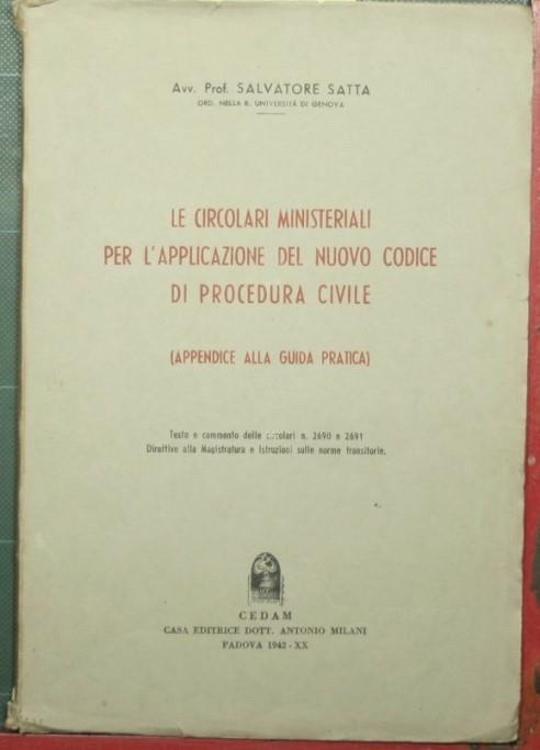 Le circolari ministeriali per l'applicazione del nuovo codice di procedura civile - Salvatore Satta - copertina