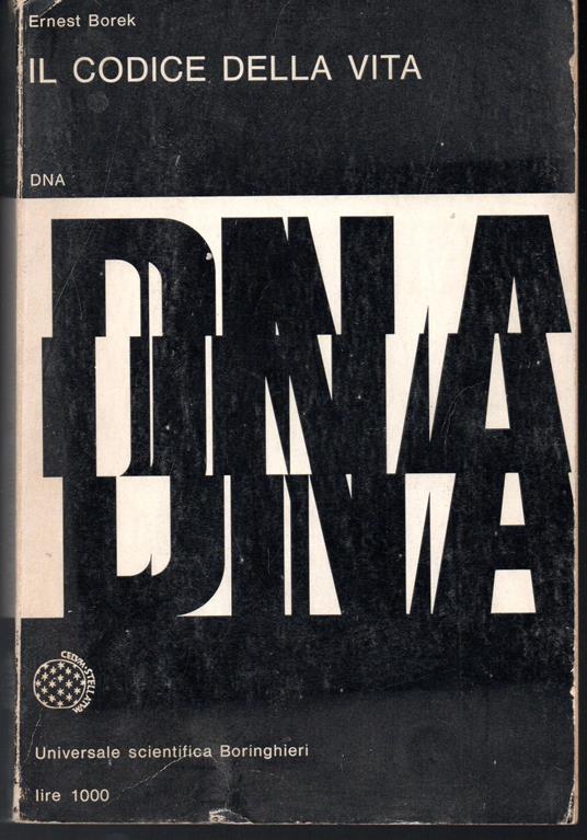 Il codice della vita DNA - Ernest Borek - copertina