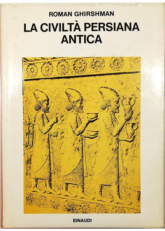 civiltà persiana antica - Roman Ghirshman - copertina