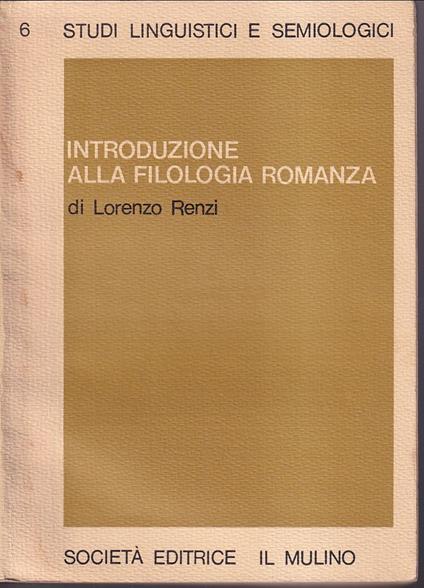 Introduzione alla filologia romanza - Lorenzo Renzi - copertina