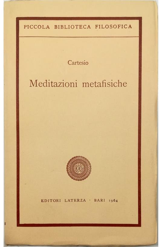 Meditazioni metafisiche Con estratti dalle Obbiezioni e Risposte - copertina