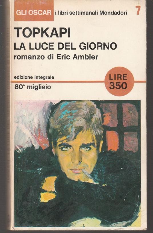 Topkapi La luce del giorno - Eric Ambler - copertina