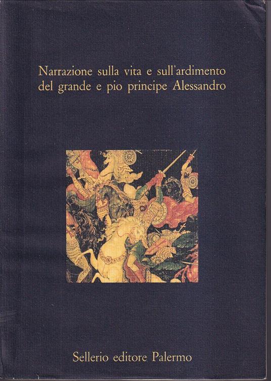 Narrazione sulla vita e sull'ardimento del grande e pio principe Alessandro A cura di Alda Giambelluca Kossova - Anonimo - copertina