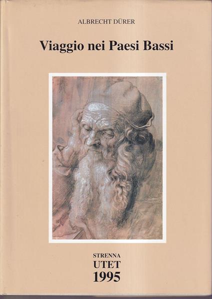 Viaggio nei Paesi Bassi A cura di Adalgisa Lugli - Albrecht Durer - copertina