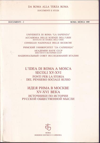 L' idea di Roma a Mosca Secoli XV-XVI Fonti per la storia del pensiero sociale russo - copertina