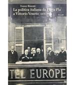 politica italiana da Porta Pia a Vittorio Veneto 1870-1918