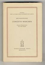 Concetto Marchesi. Linee per l'interpretazione di un uomo inquieto