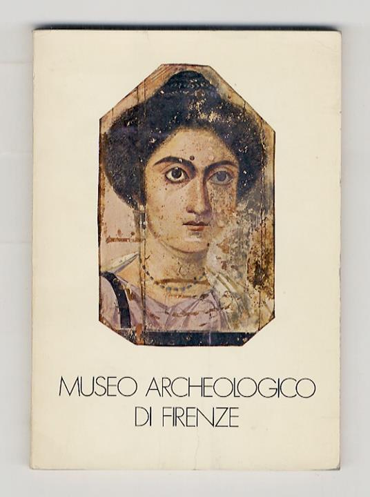 Il Museo Archeologico di Firenze - copertina