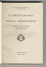 Il concetto di parte e la pubblica amministrazione nel processo civile, penale e amministrativo