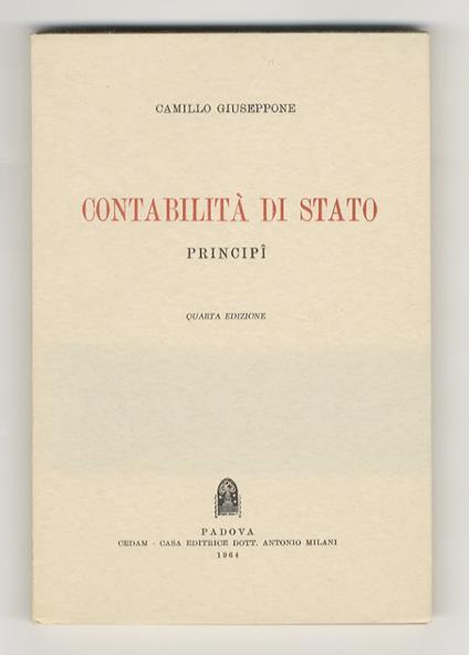 Contabilità di Stato, Principi. Quarta edizione - Camillo Giuseppone - copertina