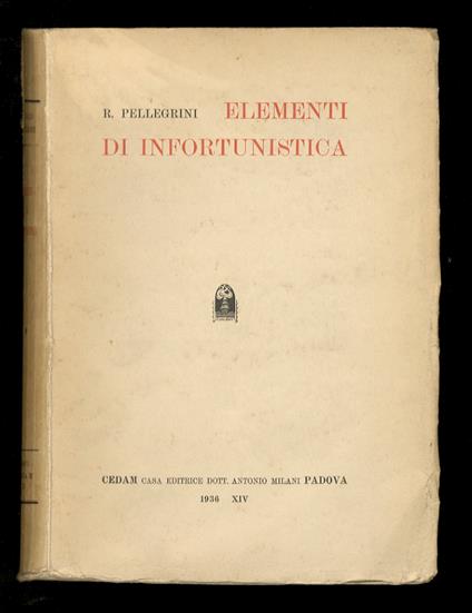 Elementi di infortunistica - Rinaldo Pellegrini - copertina