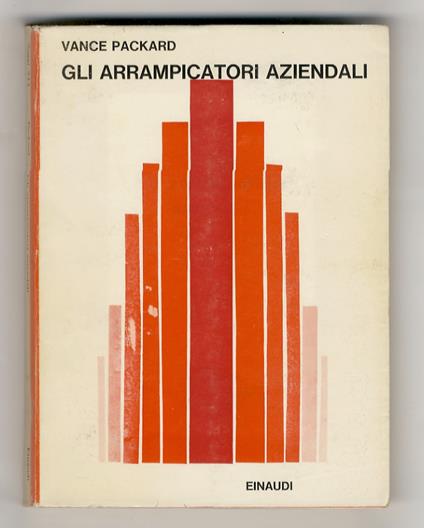Gli arrampicatori aziendali - Vance Packard - copertina