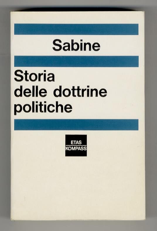 Storia delle dottrine politiche - George H. Sabine - copertina