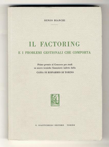 Il factoring e i problemi gestionali che comporta. [...] - Enzo Bianchi - copertina
