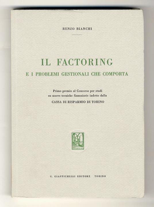 Il factoring e i problemi gestionali che comporta. [...] - Enzo Bianchi - copertina
