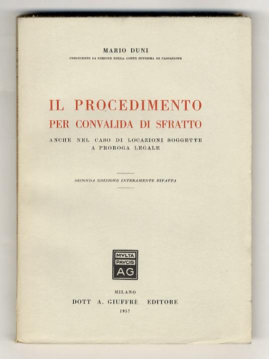 Il procedimento per convalida di sfratto anche nel caso di locazioni soggette a proroga legale. Seconda edizione interamente rifatta - Mario Dubini - copertina