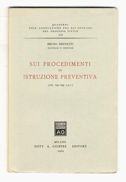 Sui procedimenti di istruzione preventiva (art. 692-699 c.p.c.) - Bruno Brunetti - copertina