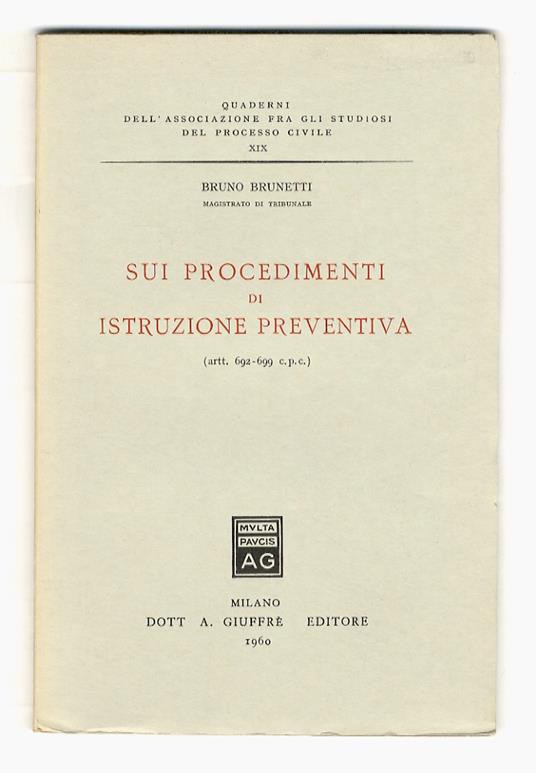 Sui procedimenti di istruzione preventiva (art. 692-699 c.p.c.) - Bruno Brunetti - copertina