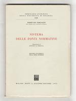 Sistema delle fonti normative. Presentazione di Antonio La Pergola. Ristampa inalterata della terza edizione