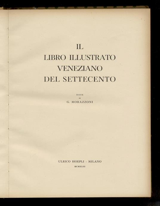 Il libro illustrato veneziano del Settecento - Giuseppe Morazzoni - copertina