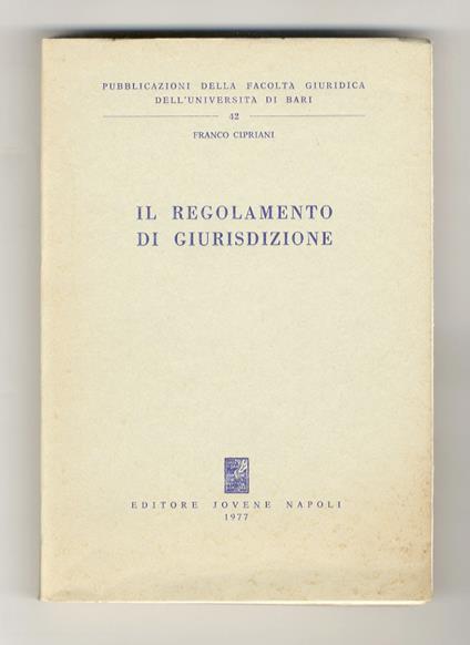 Il regolamento di giurisdizione - Franco Cipriani - copertina
