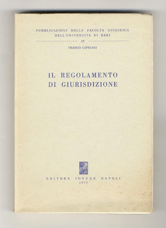 Il regolamento di giurisdizione - Franco Cipriani - copertina