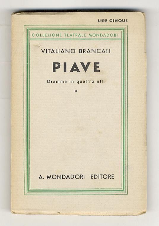 Piave. Dramma in quattro atti - Vitaliano Brancati - copertina