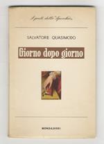 Giorno dopo giorno. Con una introduzione di Carlo Bo