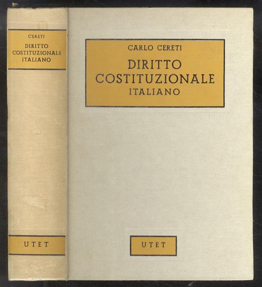 Diritto costituzionale italiano. Sesta edizione aggiornata ed ampliata - Carlo G. Cereti - copertina