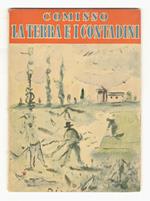 terra e i contadini, e altri racconti(I braccianti - Notti di campagna - La grandine - Nozze campestri - Un agricoltore). Illustrati da Filippo De Pisis