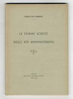 Le forme scritte degli atti amministrativi