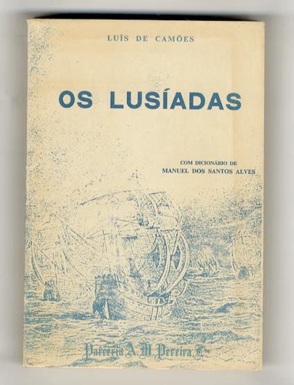 Os Lusíadas. Ediçâo com un dicionário organizado per Manuel Dos Santos Alves - Luís de Camões - copertina