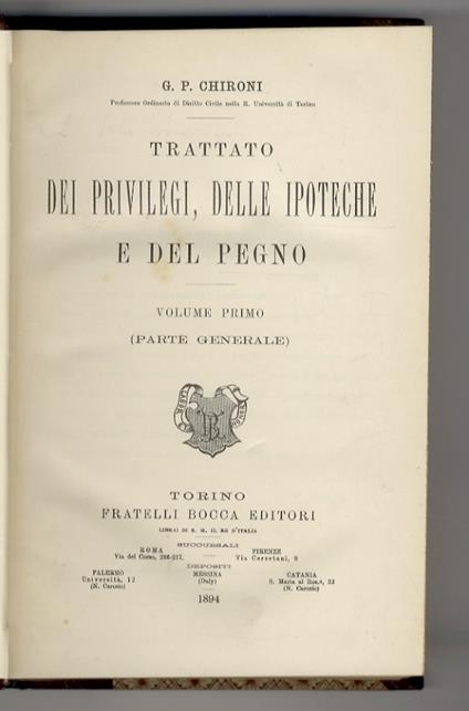 Trattato dei privilegi, delle ipoteche e del pegno. Parte generale e parte speciale - G. Pietro Chironi - copertina