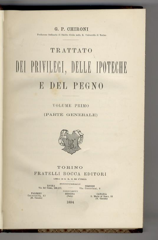 Trattato dei privilegi, delle ipoteche e del pegno. Parte generale e parte speciale - G. Pietro Chironi - copertina