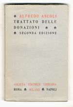 Trattato delle donazioni. Seconda edizione riveduta dall'Autore