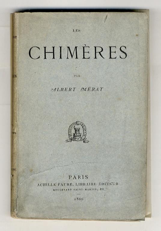 Les Chimères. Sonnets - Le Livre de l'amie - Tableaux de voyage - Fleurs de bohème - copertina