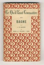 Ce qu'il faut connaitre du Bagne