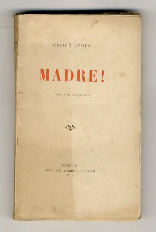 Madre! Dramma in 5 atti - copertina