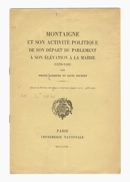 Montaigne et son activité politique de son départ du Parlement à son élévation à la Mairie (1570-1581) - copertina