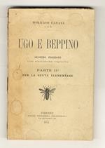 Ugo e Beppino. Seconda edizione con numerose vignette Parte II: per la sesta elementare