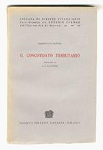 Il concordato tributario. Prefazione di A.D. Giannini