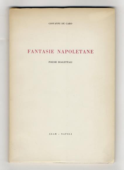 Fantasie napoletane. Poesie dialettali - Giovanni De Caro - copertina