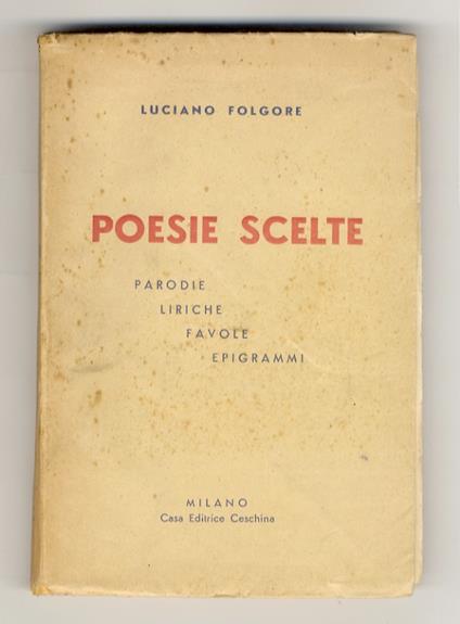 Poesie scelte. Parodie. Liriche. Favole. Epigrammi - Luciano Folgore - copertina