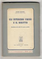 Gli interessi umani e il diritto. Introduzione alla analisi del pensiero giuridico