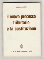 Il nuovo processo tributario e la costituzione
