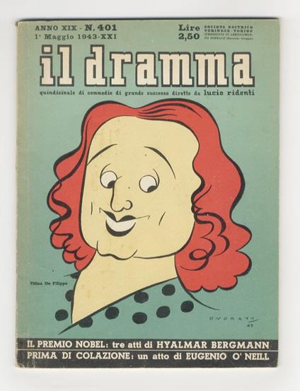 Dramma (Il). Quindicinale di commedie di grande successo diretto da Lucio Ridenti. Anno XIX - N. 401.(Contiene: "Il premio Nobel", commedia in 3 atti e 4 quadri di Hyalmar Bergmann, con traduzione di Astrid Ahnfelt e riduzione per le scene italiane d - copertina